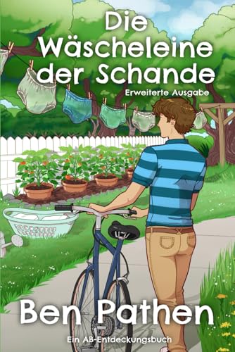 Die Wäscheleine : erweiterte Ausgabe Die Wäscheleine : erweiterte Ausgabe von Independently published