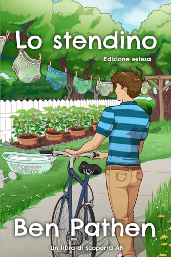 Lo stendino: edizione estesa: The Washing Line: extended edition Lo stendino: edizione estesa: The Washing Line: extended edition von Independently published