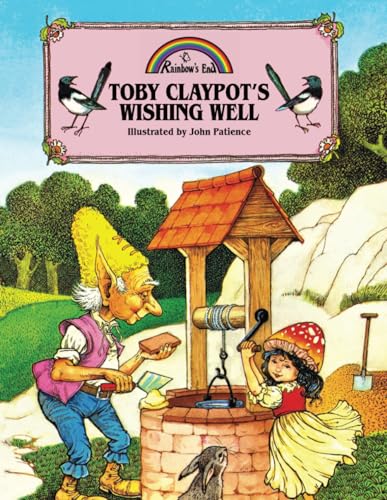 Toby Claypot's Wishing Well (Rainbow's End) von Talewater Press