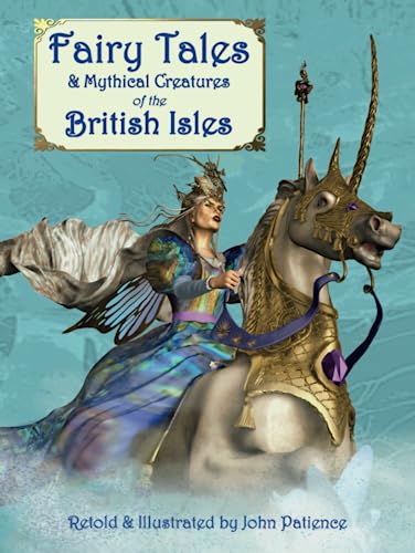 Fairy Tales & Mythical Creatures of the British Isles von Talewater Press