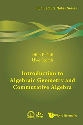 Introduction To Algebraic Geometry And Commutative Algebra (Iisc Lecture Notes, Band 1) von World Scientific Publishing Company