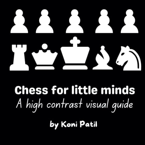 Chess for little minds: A high contrast visual guide von Independently published