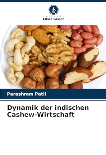 Dynamik der indischen Cashew-Wirtschaft von Verlag Unser Wissen