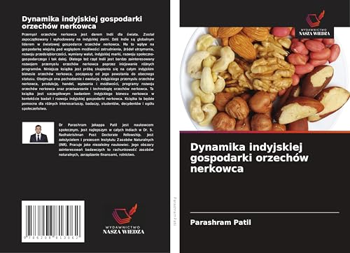 Dynamika indyjskiej gospodarki orzechów nerkowca: DE von Wydawnictwo Nasza Wiedza