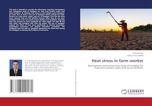 Heat stress in farm worker: Development and comparative study of headgear for male farm workers under heat stress condition von LAP LAMBERT Academic Publishing
