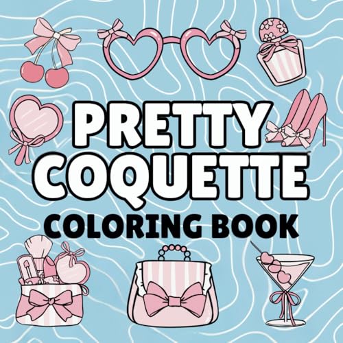 Pretty Coquette: Bold and Easy Coloring Book for Adults Or Women: Simple Designs for Stress Relief and Relaxation von Independently published