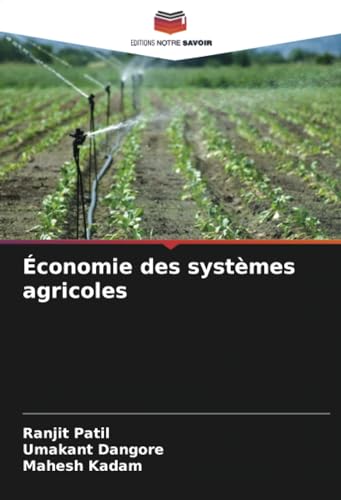 Économie des systèmes agricoles von Editions Notre Savoir