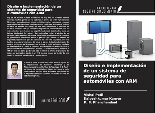 Diseño e implementación de un sistema de seguridad para automóviles con ARM von Ediciones Nuestro Conocimiento