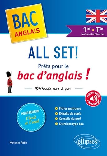 All Set! Prêts pour le bac d'anglais ! Méthode pas à pas pour réussir l'écrit et l'oral - première et Terminale toutes séries LV1 et LV2 (avec fichiers audio) von ELLIPSES