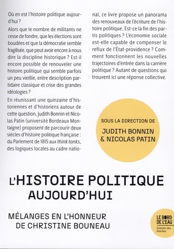 L’histoire politique aujourd’hui: Mélanges en l’honneur de Christine Bouneau von BORD DE L EAU