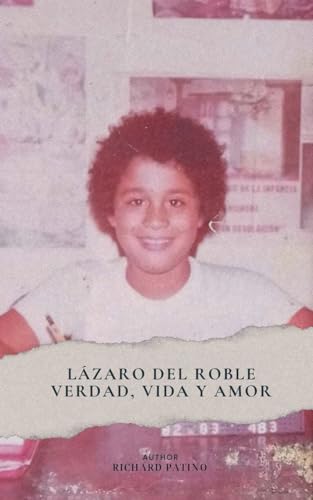 Lazaro del Roble Verdad Vida y Amor von Xlibris US