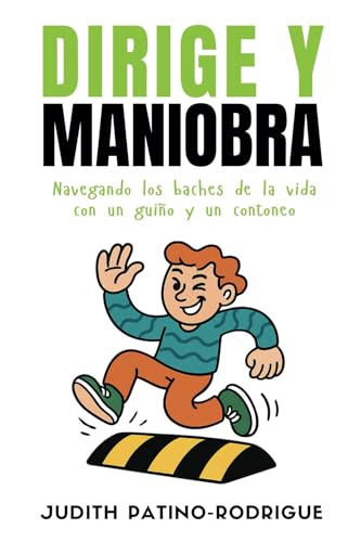 Dirige y Maniobra: Navegando los baches de la vida con un guiño y un contoneo Dirige y Maniobra: Navegando los baches de la vida con un guiño y un contoneo von Mark Watson Books
