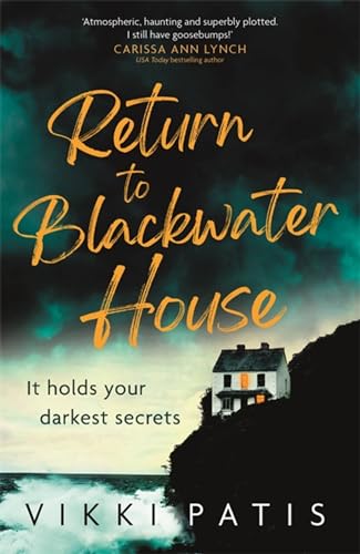Return to Blackwater House: a haunting and atmospheric psychological suspense thriller that will keep you gripped for 2023 von Hodder Paperbacks