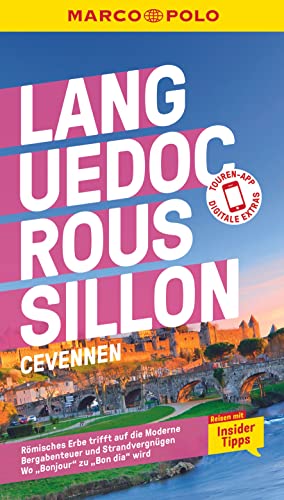 MARCO POLO Reiseführer Languedoc-Roussillon, Cevennes: Reisen mit Insider-Tipps. Inklusive kostenloser Touren-App