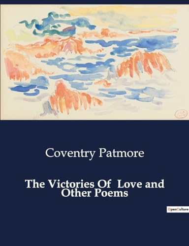 The Victories Of Love and Other Poems von Culturea