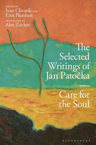 The Selected Writings of Jan Patocka: Care for the Soul