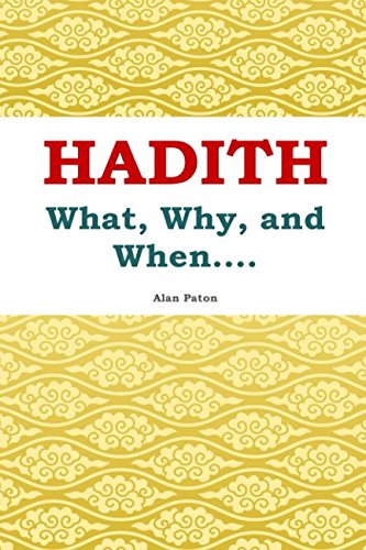 Hadith: What, Why, and When....