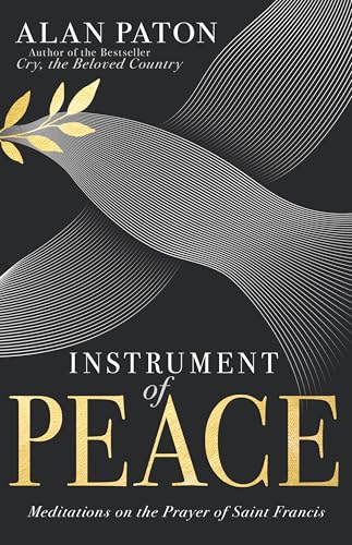 Instrument of Peace: Meditations on the Prayer of Saint Francis von Whitaker House
