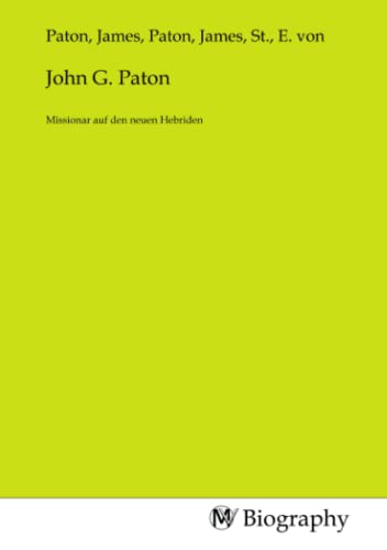 John G. Paton: Missionar auf den neuen Hebriden