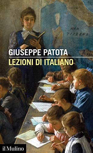 Lezioni di italiano. Conoscere e usare bene la nostra lingua (Intersezioni) von Il Mulino