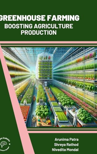 Greenhouse Farming: Boosting Agriculture Production von Wordpen Academics
