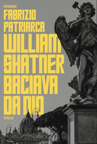 William Shatner baciava da dio (Bookclub) von 66thand2nd