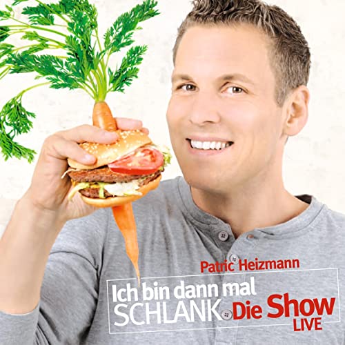 Ich bin dann mal schlank. Die Show: LIVE