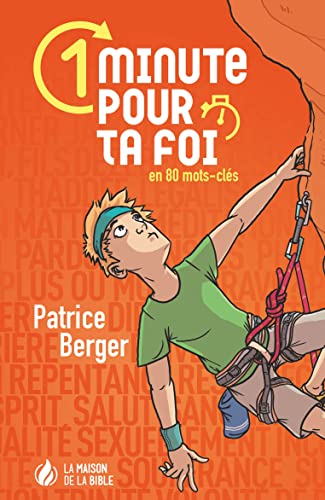 1 minute pour ta foi : En 80 mots-clés
