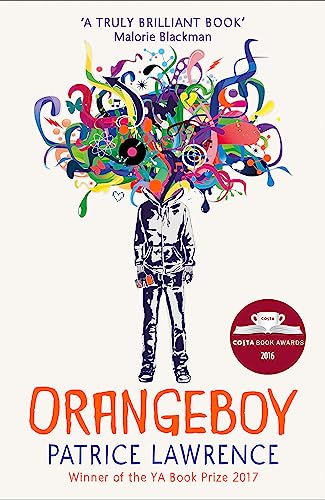 Orangeboy: Winner of the Waterstones Children's Book Prize for Older Children, winner of the YA Book Prize