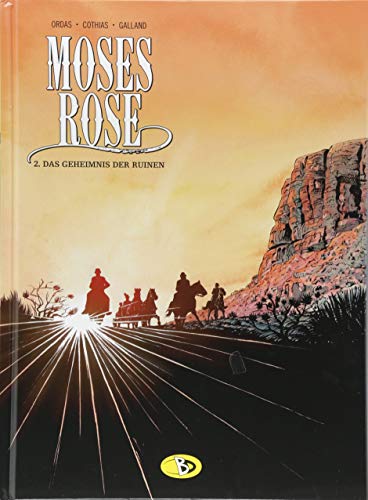 Moses Rose #2: Das Geheimnis der Ruinen