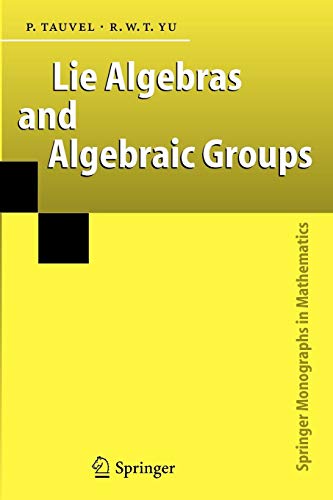 Lie Algebras and Algebraic Groups (Springer Monographs in Mathematics) von Springer