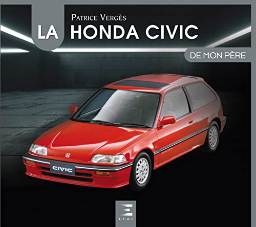 La Honda Civic de mon père von ETAI