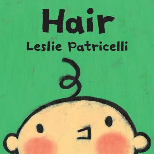 Hair (Leslie Patricelli board books)