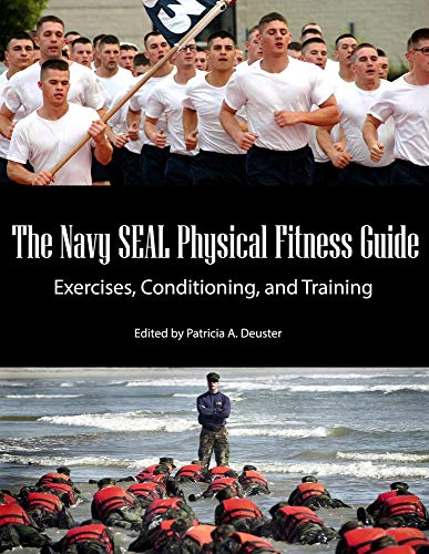 The Navy SEAL Physical Fitness Guide: Exercises, Conditioning, and Training von Prepper Press
