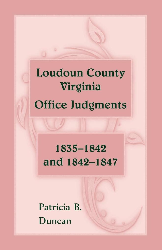 Loudoun County Virginia Office Judgments von Heritage Books Inc.