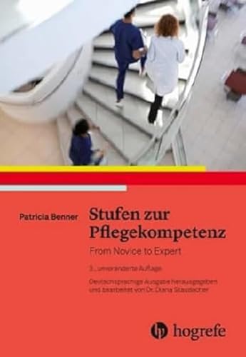Stufen zur Pflegekompetenz: From Novice to Expert von HOGREFE (VORM. VERLAG HANS HUBER )