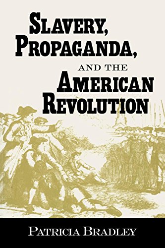 Slavery, Propaganda, and the American Revolution von University Press of Mississippi