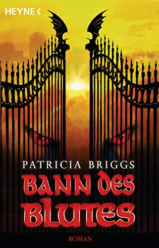 Bann des Blutes: Mercy Thompson 2 - Roman (Mercy-Thompson-Reihe, Band 2) von HEYNE