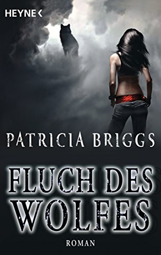 Fluch des Wolfes (Alpha & Omega, Band 3) von HEYNE