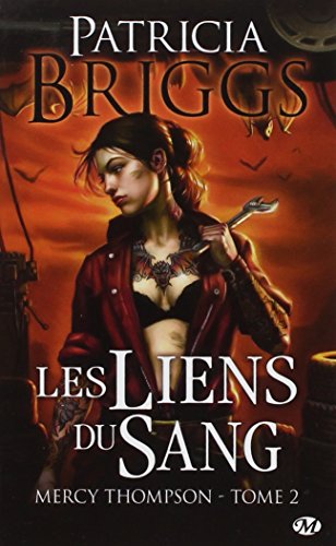 Mercy Thompson, tome 2 : Les Liens du Sang von Milady