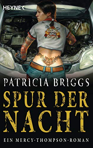 Spur der Nacht (Mercy-Thompson-Reihe, Band 3) von HEYNE