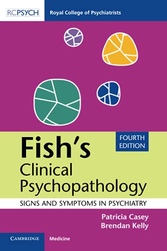 Fish's Clinical Psychopathology: Signs and Symptoms in Psychiatry von RCPsych Publications