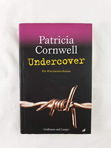 Undercover: Ein Win-Garano-Roman Undercover: Ein Win-Garano-Roman