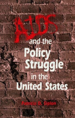 AIDS and the Policy Struggle in the United States von Georgetown University Press