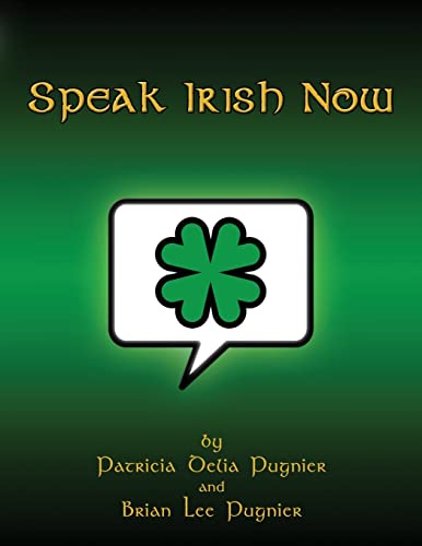 Speak Irish Now von Createspace Independent Publishing Platform