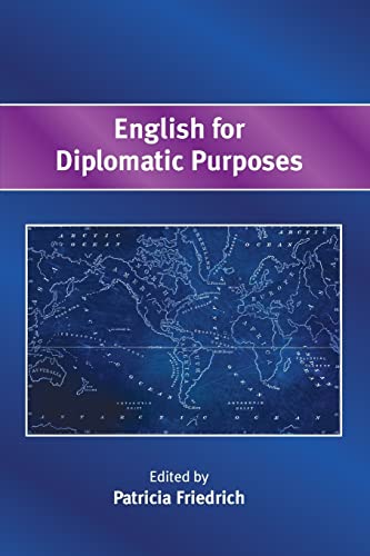 English for Diplomatic Purposes English for Diplomatic Purposes von Multilingual Matters