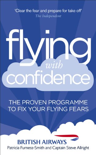Flying with Confidence: The proven programme to fix your flying fears