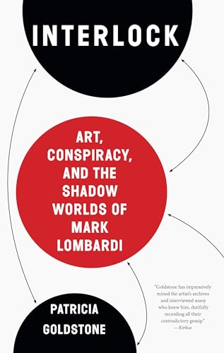Interlock: Art, Conspiracy, and the Shadow Worlds of Mark Lombardi
