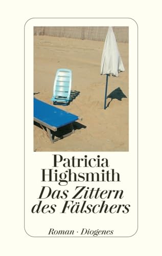 Das Zittern des Fälschers: Roman. Aus d. Amerikan. v. Dirk van Gunsteren. Mit e. Nachw.v. Paul Ingendaay von Diogenes Verlag AG