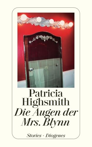 Die Augen der Mrs. Blynn: Stories. Nachw. v. Paul Ingendaay (detebe)